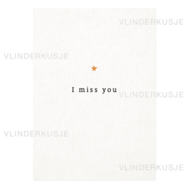 A6 Ansichtkaart / I miss you