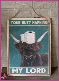Metalenbord "Your butt napkins my lord" € 14,99