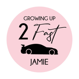 Traktatie sticker met naam | 2 Fast