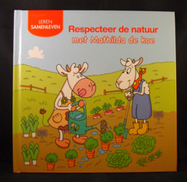 Respecteer de natuur met Mathilda de Koe