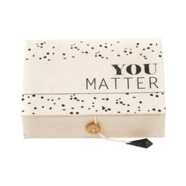 You Matter box