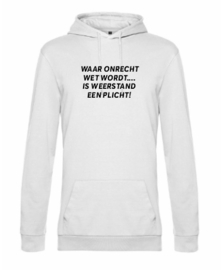 Hoodie Waar onrecht wet wordt