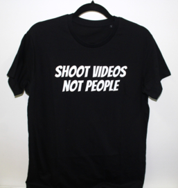 T-shirt  Shoot videos not people