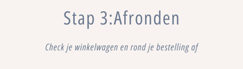 Stap 3: afronden van bestelling