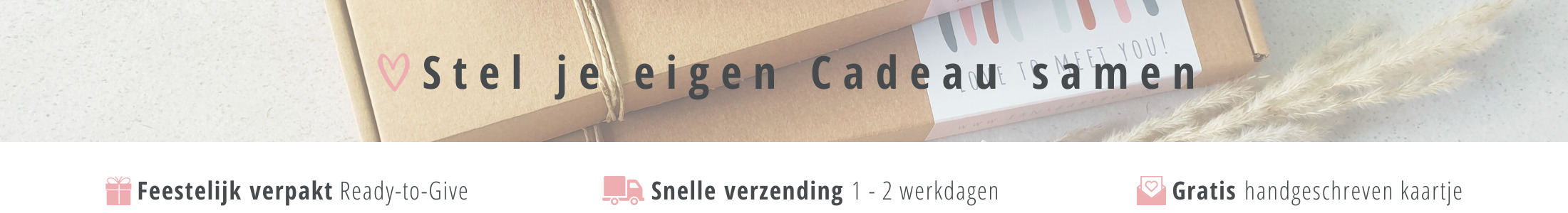 Cadeau zelf samenstellen