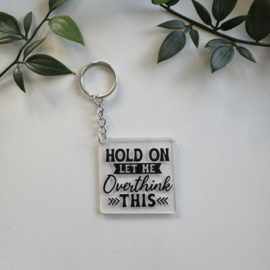 Sleutelhanger Overthink