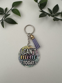 Sleutelhanger I can’t mom today