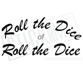 Roll the Dice