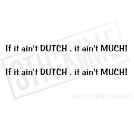If it aint Dutch