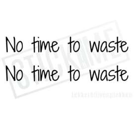 No time to waste NR2