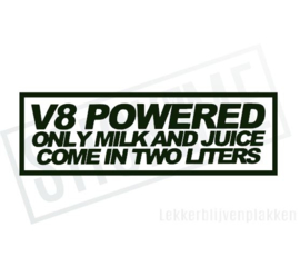 V8 Powered