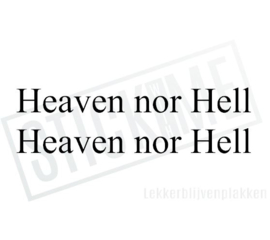 Heaven nor Hell