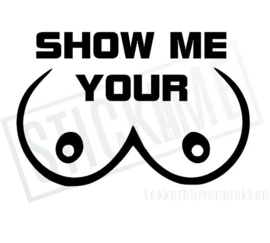 Show me your boobs