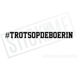 #Trotsopdeboerin