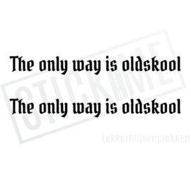The only way is oldskool