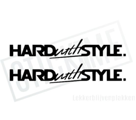 Hard with style