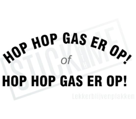 Hop hop gas er op