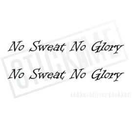 No Sweat No Glory