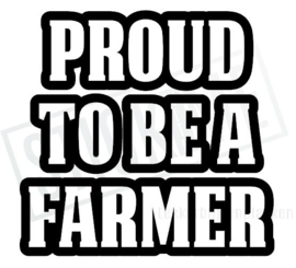 Proud to be a Farmer