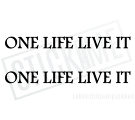 One life live it