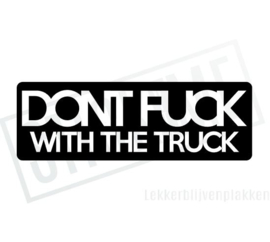 Don't fuck with the truck