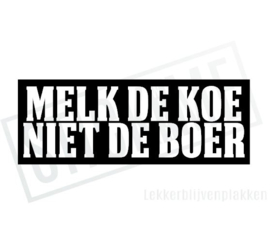Melk de koe niet de boer NR1