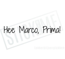 He Marco prima!