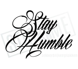 Stay Humble