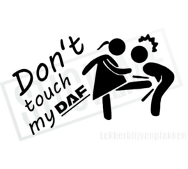 Don't touch my DAF 01