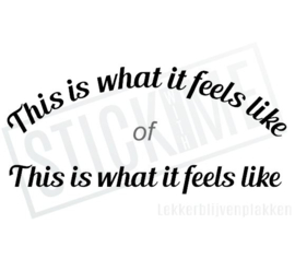 This is what it feels like