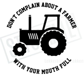 Don't complain about farmers