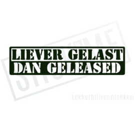 Liever gelast dan geleased