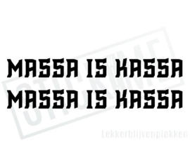 Massa is Kassa