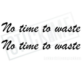 No time to waste NR1
