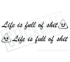 Life is full of shit
