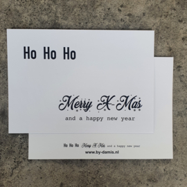 Ho Ho Ho Merry X Mas and a Happy New Year