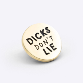 Pin Dicks Don't Lie