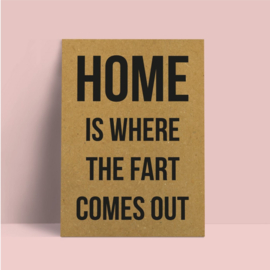 Beezonder Kaart Home Is Where The Fart Comes Out