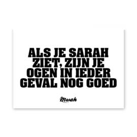 Mwah Kaart Als je Sarah Ziet