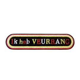 Ik heb veurrang