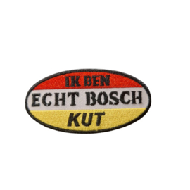 Ik ben echt bosch kut