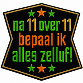 Embleem Na 11 over 11 bepaal ik alles zelf