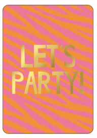 Ansichtkaart Let's party - roze oranje goud folie - a6 - per stuk