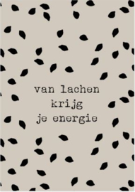 Poster A5 Van lachen krijg je energie