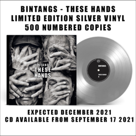 Bintangs - These Hands (silver vinyl)