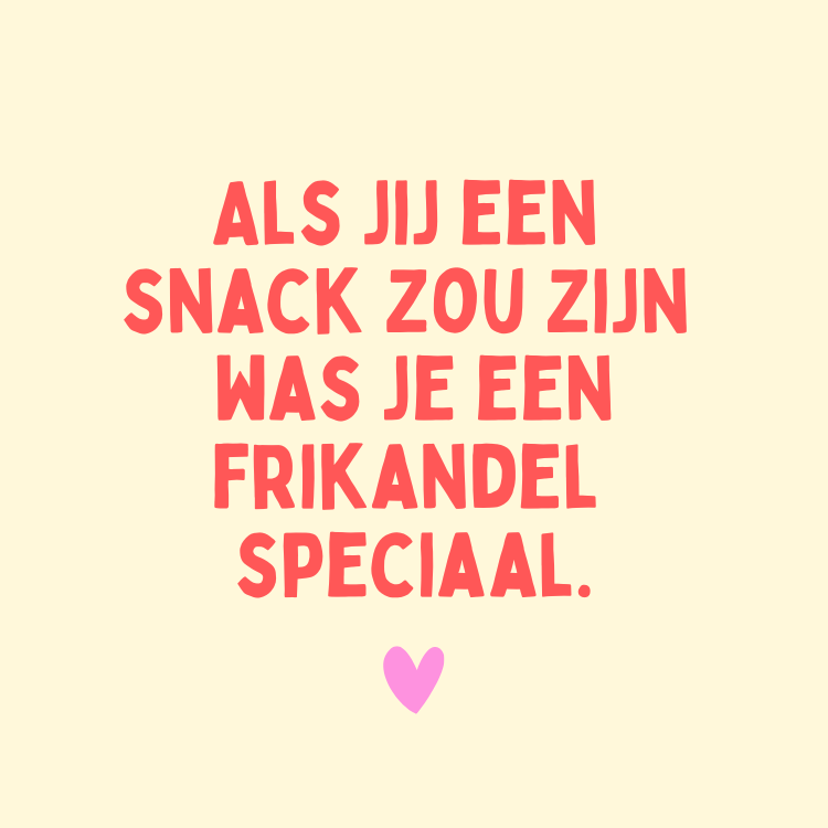 96. ''Frikandel Speciaal''