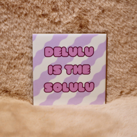 2. ''Delulu Is The Solulu'' Lila/Roze