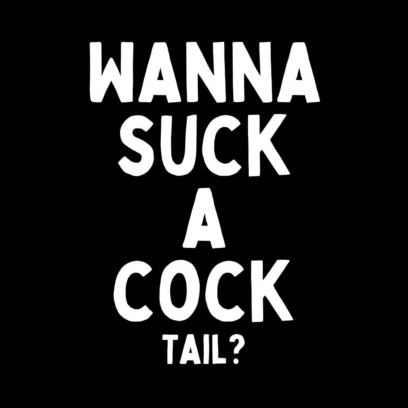 46. ''Wanna Suck A Cocktail'' Zwart/Wit