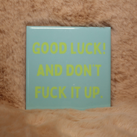 22. ''Good Luck'' Lichtblauw/Groen