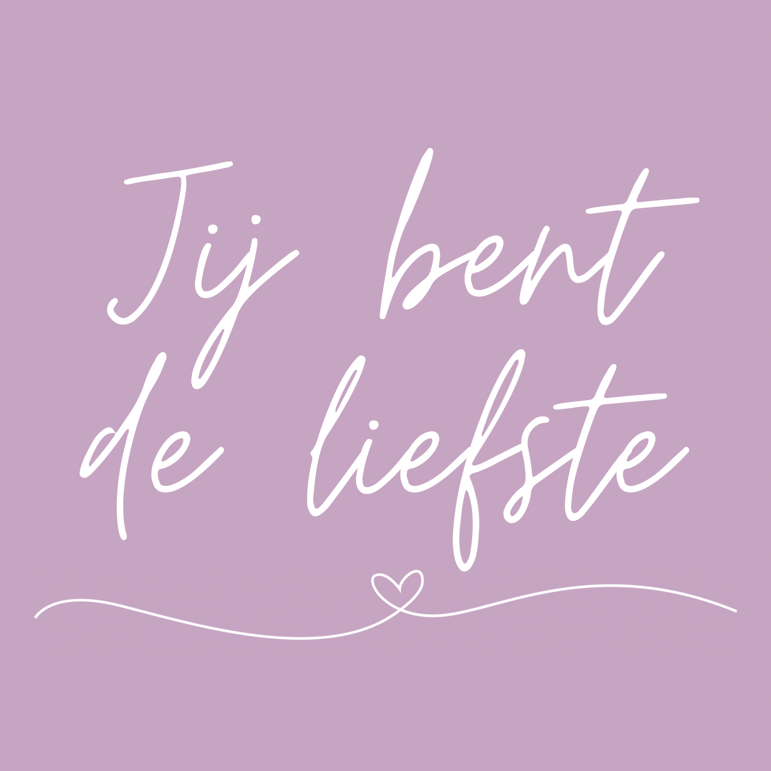 13. ''Jij Bent De Liefste'' Lavendel/Wit
